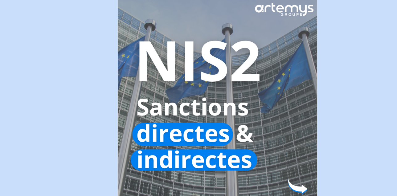 NIS2 : Sanctions directes et indirectes !